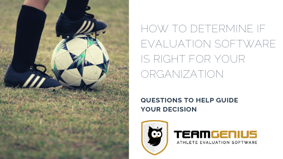How to Determine if Evaluation Software is Right for your Organization